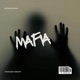 Mafia feat Stepdaddy Bishop Single
