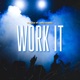 Work It feat AMUthaMC Single