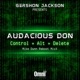 Control Alt Delete feat Audacious Don Mike Dunn Reboot MixX Single