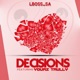 Decisions feat Yourz Trully Single