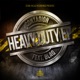 Heavy Duty EP feat Blaq