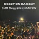 Ooohhh Deezyyy Gimme Dat Beat Vol 2