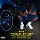 Fucc It Up Single