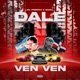Dale Ven Ven feat Nanu Single
