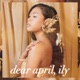 dear april ily EP