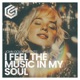 I Feel The Music In My Soul Single
