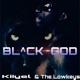 BLACK GOD feat The Lowkeys Single