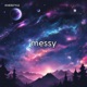 messy Single
