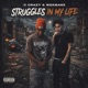 Struggles in my life feat WOKBANZ Single
