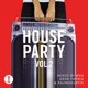 Toolroom House Party Vol 2 DJ Mix