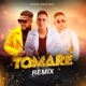 Tomaré Remix Single