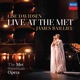 Live at the Met Live at Metropolitan Opera New York 2023
