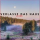 Verlasse das Haus Single
