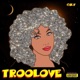 Troolove Single