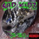 Tha SaD KIDZ EP feat TerraEyez EP