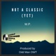 Not a Classic Yet Single