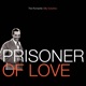 Prisoner of Love The Romantic Billy Eckstine