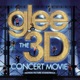 Glee the 3D Concert Movie Motion Picture Soundtrack