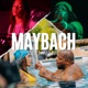 MAYBACH feat AKA MISS LALA Single