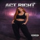 Act Right Single