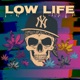 Low Life Single