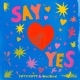 Say Yes Chinese Ver Single