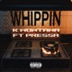 Whippin feat Pressa Single