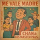 Me Vale Madre Single