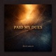 Paid My Dues Single