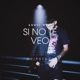 Si No Te Veo Single