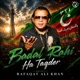 Badal Rahi Ha Taqder Single
