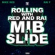 Rolling With Red And Rai MIB SLIDE Single