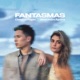 Fantasmas Single