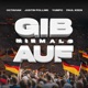Gib niemals auf feat Paul Keen Single