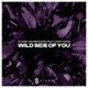 Wild Side of You Single