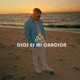Dios Es Mi Canción Single