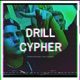 Drill Cypher Single