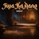 Jiya Ka Rang Single
