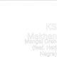 Mangal Grah feat Harj Nagra Single