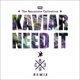 Need It 8er Remix Single