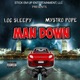 Man Down feat Mystro Pope Single