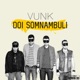 Doi somnambuli Single