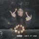 My Wrist feat GAWZ Single