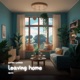 leaving home feat hintz Single