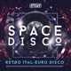 Space Disco Retro Ital Euro Disco