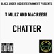 Chatter feat T Millz Single