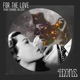 For the Love Single