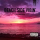 Beach Side Vibin Single