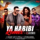 Ya Habibi feat Kangna Sharma Remix Version Single