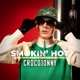Smokin Hot CrocoJonny Single